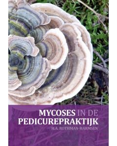Mycoses in de Pedicurepraktijk