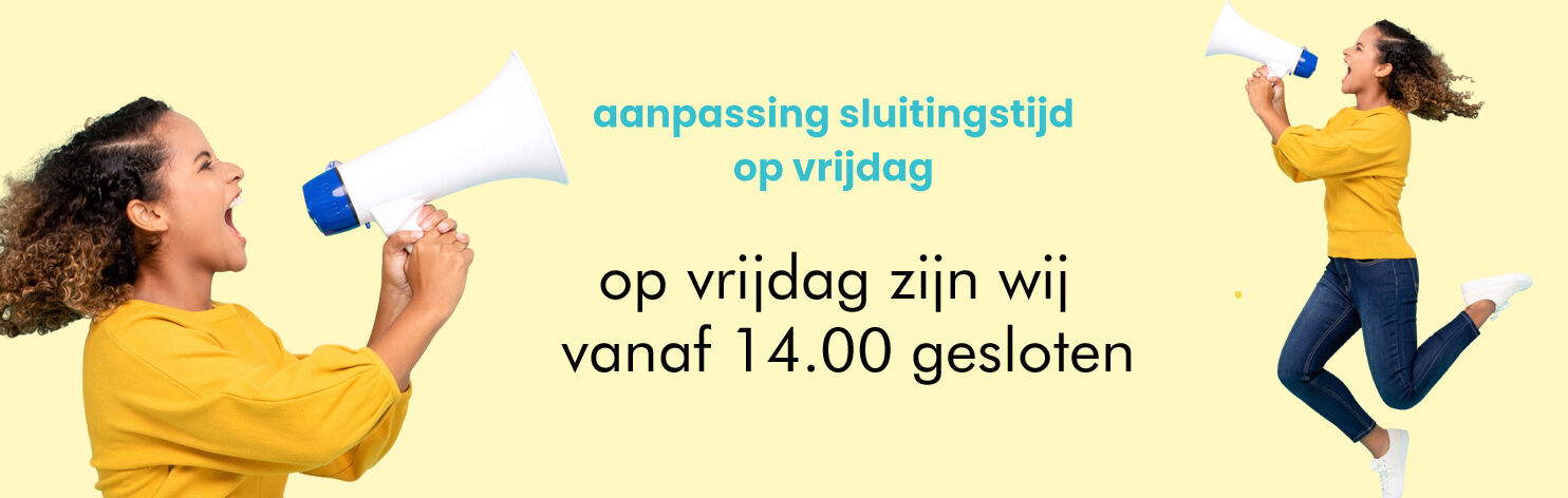 op vrijdag vanaf 14.00 gesloten